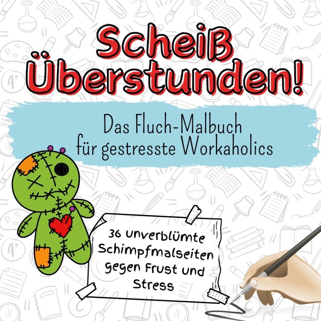 Scheiß Überstunden! - Charlotte Lehmann