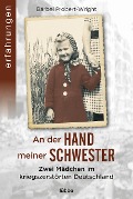 Cover-Bild zum Titel 'An der Hand meiner Schwester' von 'Bärbel Probert-Wright'