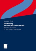 Cover-Bild zum Titel 'Marketing im Gesundheitsbetrieb' von 'Andreas Frodl'