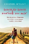 Cover-Bild zum Titel 'Schritt für Schritt zurück zu mir' von 'Chandi Wyant'