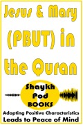 Cover-Bild zum Titel 'Jesus & Mary (PBUT) in the Quran' von 'ShaykhPod Books'