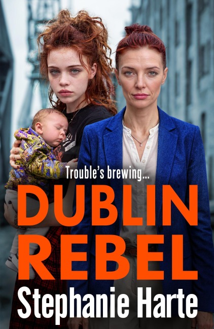 Dublin Rebel - Stephanie Harte