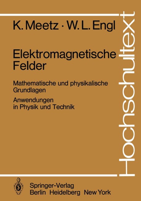 Elektromagnetische Felder - K. Meetz, W. L. Engl