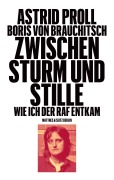 Cover-Bild zum Titel 'Zwischen Sturm und Stille' von 'Astrid Proll, Boris von Brauchitsch'