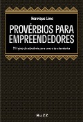 Cover-Bild zum Titel 'Provérbios para empreendedores' von 'Henrique Lima'