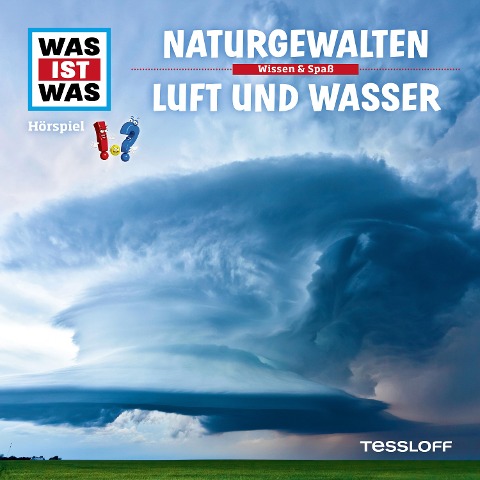 WAS IST WAS Hörspiel. Naturgewalten / Luft und Wasser. - Kurt Haderer, Jan Hameyer, Günther Illi