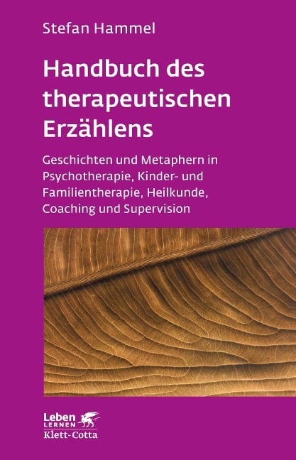 Handbuch des therapeutischen Erzählens (Leben Lernen, Bd. 221) - Stefan Hammel