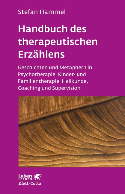 Handbuch des therapeutischen Erzählens (Leben Lernen, Bd. 221) - Stefan Hammel