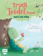 Trudi Trödelliese hat's nie eilig - Judith Allert