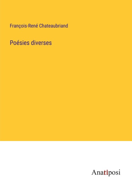 Poésies diverses - François-René Chateaubriand