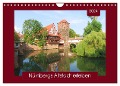 Nürnbergs Altstadt erleben (Wandkalender 2024 DIN A4 quer), CALVENDO Monatskalender - Angelika Keller