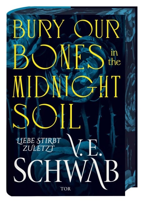 Bury Our Bones in the Midnight Soil - V. E. Schwab