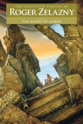Cover-Bild zum Titel 'The Road to Amber' von 'Roger Zelazny'