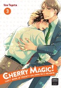 Cover-Bild zum Titel 'Cherry Magic! Thirty Years of Virginity Can Make You a Wizard?! 03' von 'Yuu Toyota'