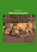 Cover-Bild zum Titel 'Weihnachtszauber' von 'Adolf Schwayer'