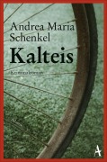 Cover-Bild zum Titel 'Kalteis' von 'Andrea Maria Schenkel'