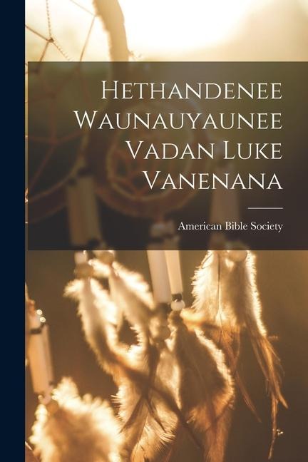 Hethandenee Waunauyaunee Vadan Luke Vanenana - 