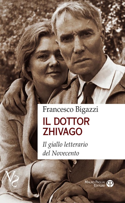 Il dotto Zhivago. Il giallo letterario del Novecento - Francesco Bigazzi