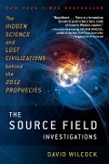 Cover-Bild zum Titel 'The Source Field Investigations' von 'David Wilcock'