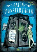 Cover-Bild zum Titel 'Anton Monsterjäger - Ein Traum auf der Flucht' von 'Luisa Fuchs'