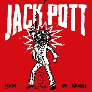 Hass Im Ärmel - Jack Pott