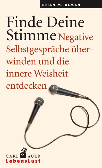 Finde Deine Stimme. - Brian M Alman