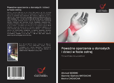 Powa¿ne oparzenia u doros¿ych i dzieci w fazie ostrej - Ahmed Seddiki, Djamila-Djahida Batouche, Badra Chouicha