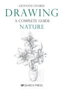Cover-Bild zum Titel 'Drawing- A Complete Guide: Nature' von 'Giovanni Civardi'