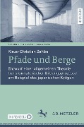 Pfade und Berge - Klaus-Christian Zehbe