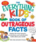 Cover-Bild zum Titel 'The Everything KIDS' Book of Outrageous Facts' von 'Beth L Blair'