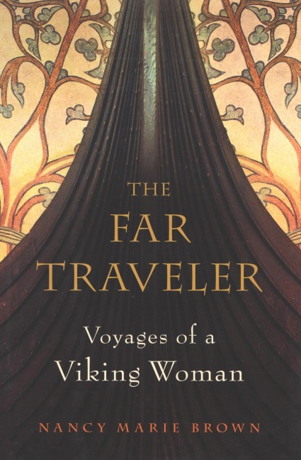 The Far Traveler - Nancy Marie Brown