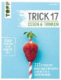 Cover-Bild zum Titel 'Trick 17 - Essen und Trinken' von 'Chris Ignatzi'