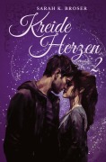 Cover-Bild zum Titel 'Kreideherzen 2' von 'Sarah K. Broser'