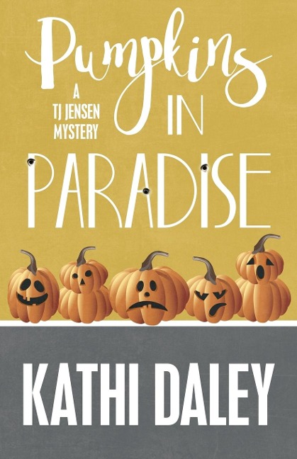 PUMPKINS IN PARADISE - Kathi Daley