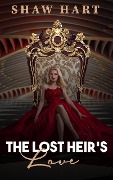 The Lost Heir's Love - Shaw Hart