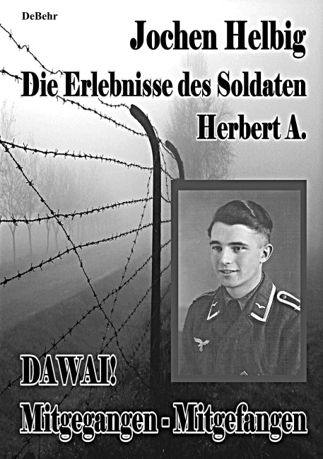 Dawai! Mitgegangen - Mitgefangen - Jochen Helbig