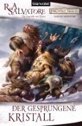 Cover-Bild zum Titel 'Der Gesprungene Kristall' von 'R. A. Salvatore'