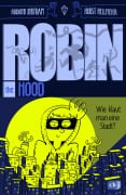 Cover-Bild zum Titel 'Robin the Hood - Wie klaut man eine Stadt?' von 'Rüdiger Bertram'