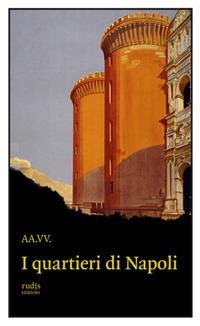 I quartieri di Napoli - 