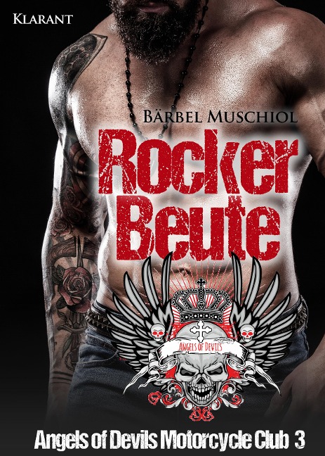 Rockerbeute. Angels of Devils Motorcycle Club 3 - Bärbel Muschiol