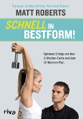 Cover-Bild zum Titel 'Schnell in Bestform!' von 'Matt Roberts'
