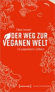 Cover-Bild zum Titel 'Der Weg zur veganen Welt' von 'Tobias Leenaert'