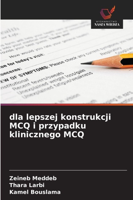 dla lepszej konstrukcji MCQ i przypadku klinicznego MCQ - Zeineb Meddeb, Thara Larbi, Kamel Bouslama