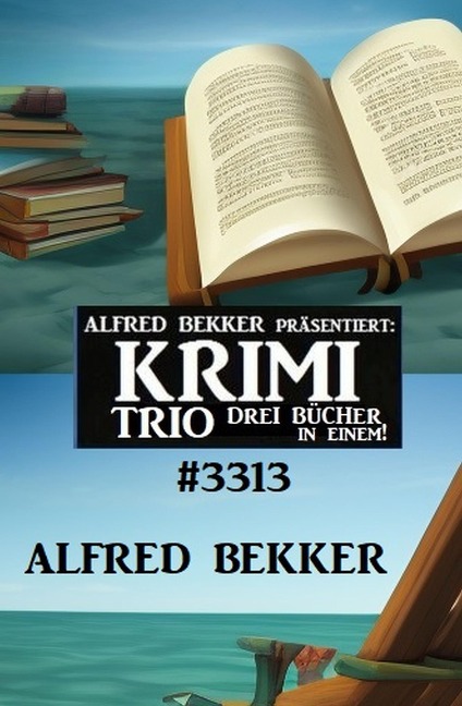 Krimi Trio 3313 - Alfred Bekker