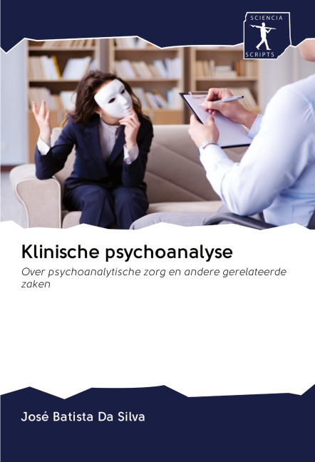 Klinische psychoanalyse - José Batista Da Silva