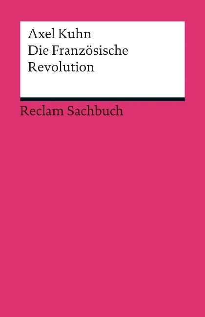 Die Französische Revolution - Axel Kuhn