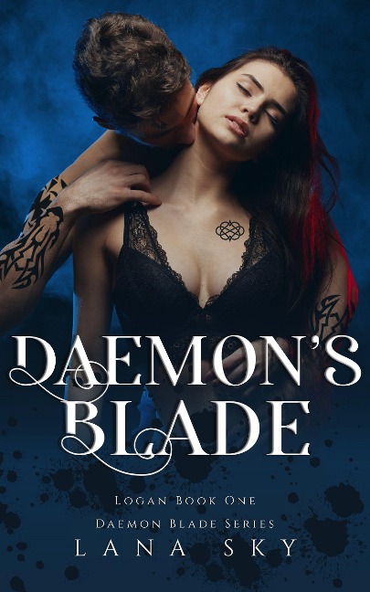 Daemon's Blade (Daemon Blade, #3) - Lana Sky
