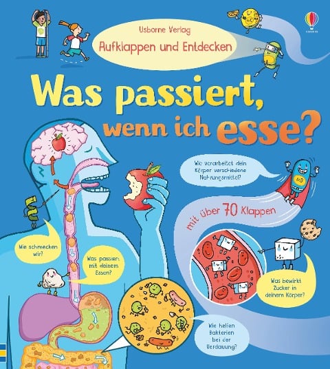 Aufklappen und Entdecken: Was passiert, wenn ich esse? - Emily Bone