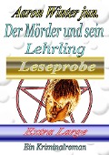 Der Mörder und sein Lehrling / Leseprobe Extra Large - Aaron Winter jun.