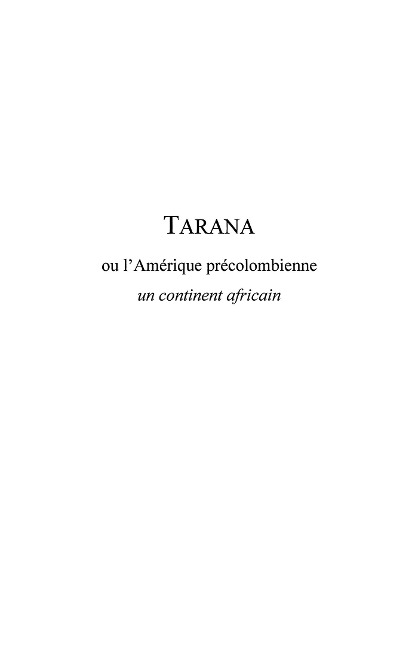 Tarana ou l'amerique precolombienne - un continent africain - Alexandre Beauvais